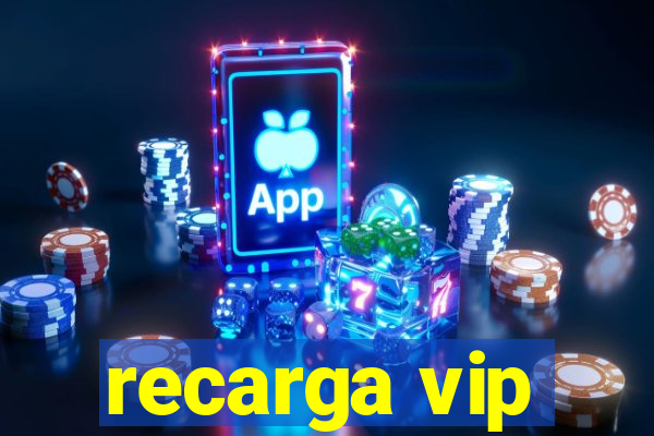 recarga vip